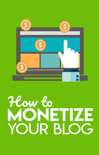 how to monetize your blog